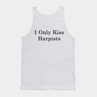 I Only Kiss Harpists Tank Top